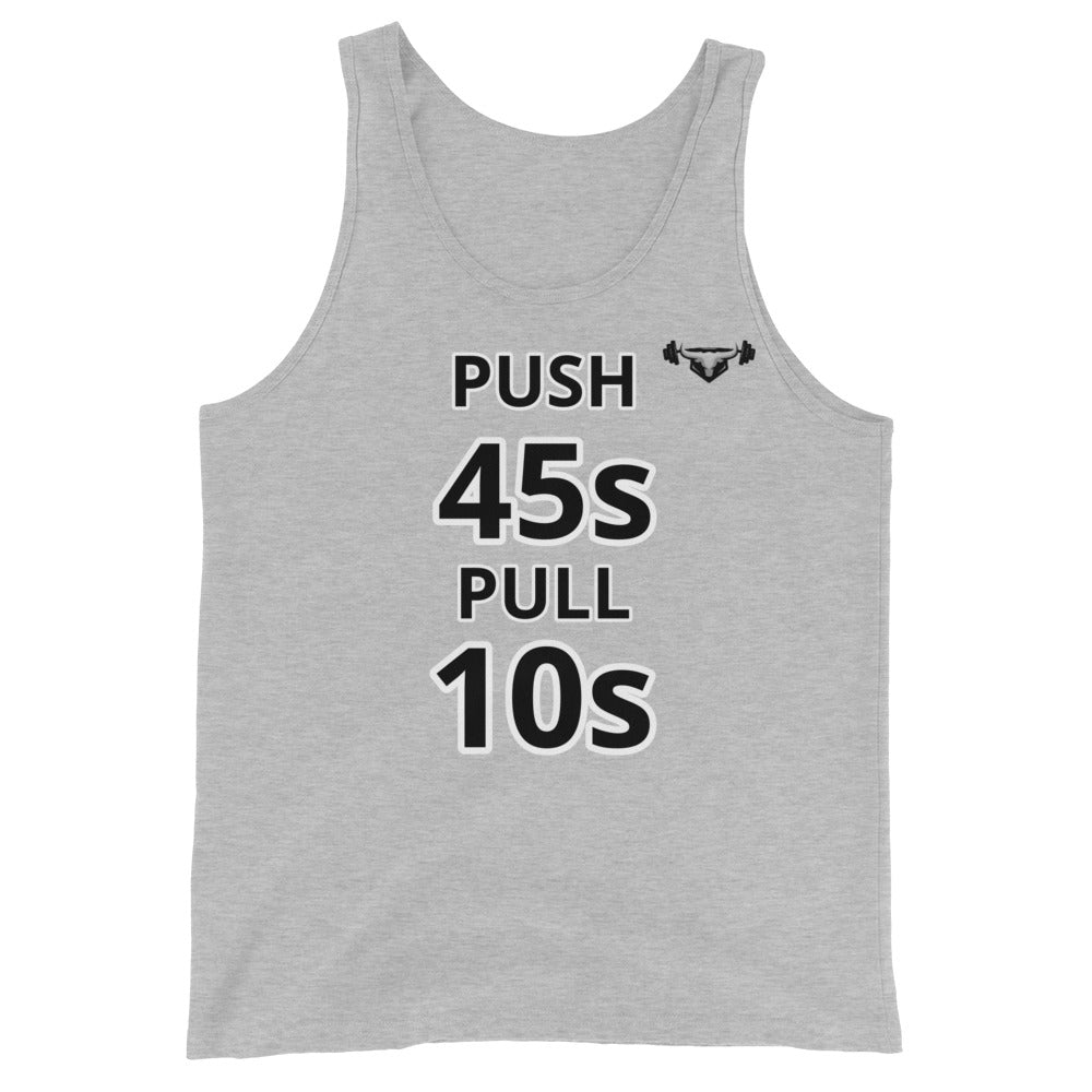 Push 45s Pull 10s Tank top