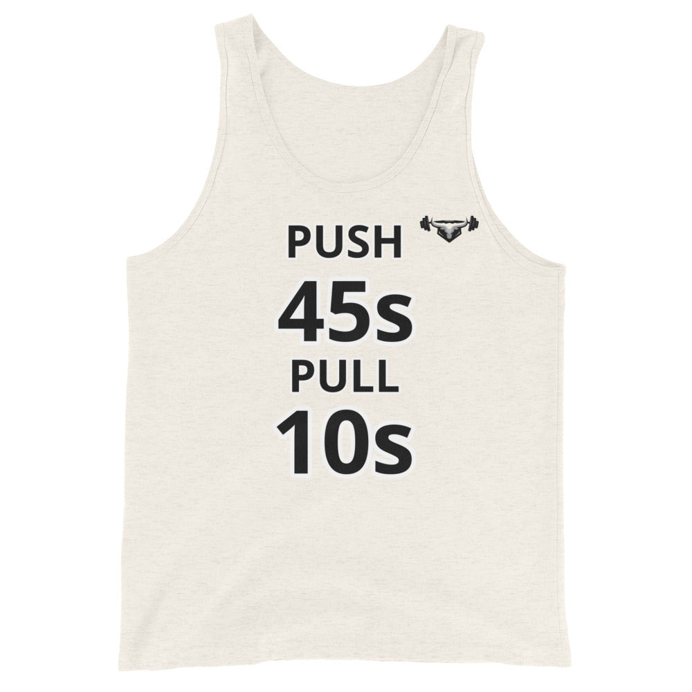 Push 45s Pull 10s Tank top